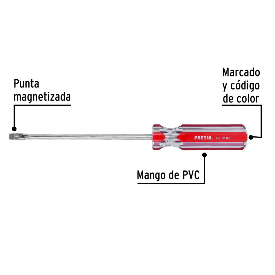 Desarmador plano 1/4 x 6' mango de PVC, Pretul 4 x 6'