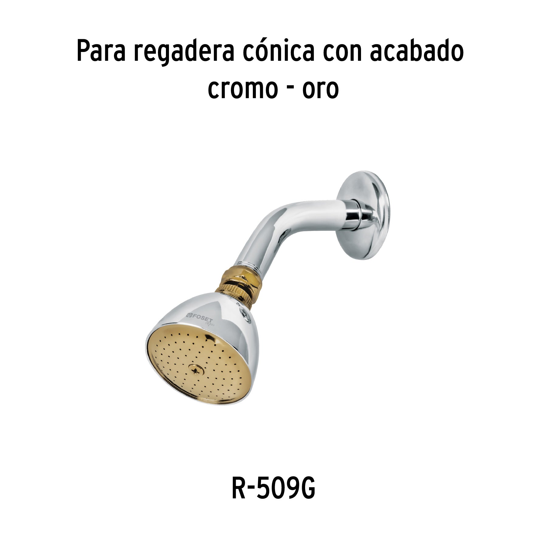 Regadera conica 2-1/2" metalica sin brazo cromo-oro AQUA
